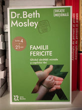 Încărcați imaginea în vizualizatorul Galerie, FAMILII FERICITE DR BETH MOSLEY