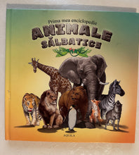 Încărcați imaginea în vizualizatorul Galerie, PRIMA MEA ENCICLOPEDIE ANIMALE SALBATICE
