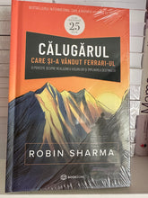 Load image into Gallery viewer, CALUGARUL CARE SI-A VANDUT FERRARI-UL ROBIN SHARMA EDITIE ANIVERSARA