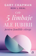 Încărcați imaginea în vizualizatorul Galerie, CELE 5 LIMBAJE ALE IUBIRII PENTRU FAMILIILE VITREGE Ron L. Deal Gary Chapman