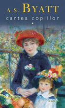 Încărcați imaginea în vizualizatorul Galerie, CARTEA COPIILOR SET 2 CARTI VOL 1 SI VOL 2 A S BYATT