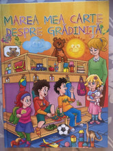 Încărcați imaginea în vizualizatorul Galerie, MAREA MEA CARTE DESPRE GRADINITA