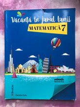 Încărcați imaginea în vizualizatorul Galerie, VACANTA IN JURUL LUMII MATEMATICA CLASA 7