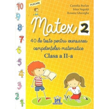 Încărcați imaginea în vizualizatorul Galerie, MATEX 2, 40 DE TESTE PENTRU EXERSAREA COMPETENTELOR MATEMATICE - CLASA A II-A