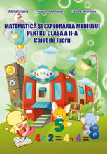 Încărcați imaginea în vizualizatorul Galerie, MATEMATICA SI EXPLORAREA MEDIULUI PENTRU CLASA A II A caiet de lucru