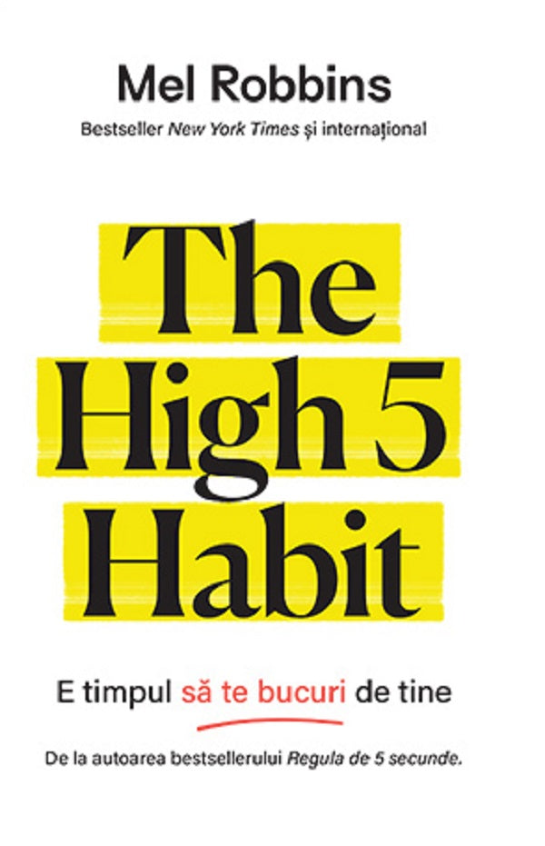 THE HIGH 5 HABIT E TIMPUL SA TE BUCURI DE TINE