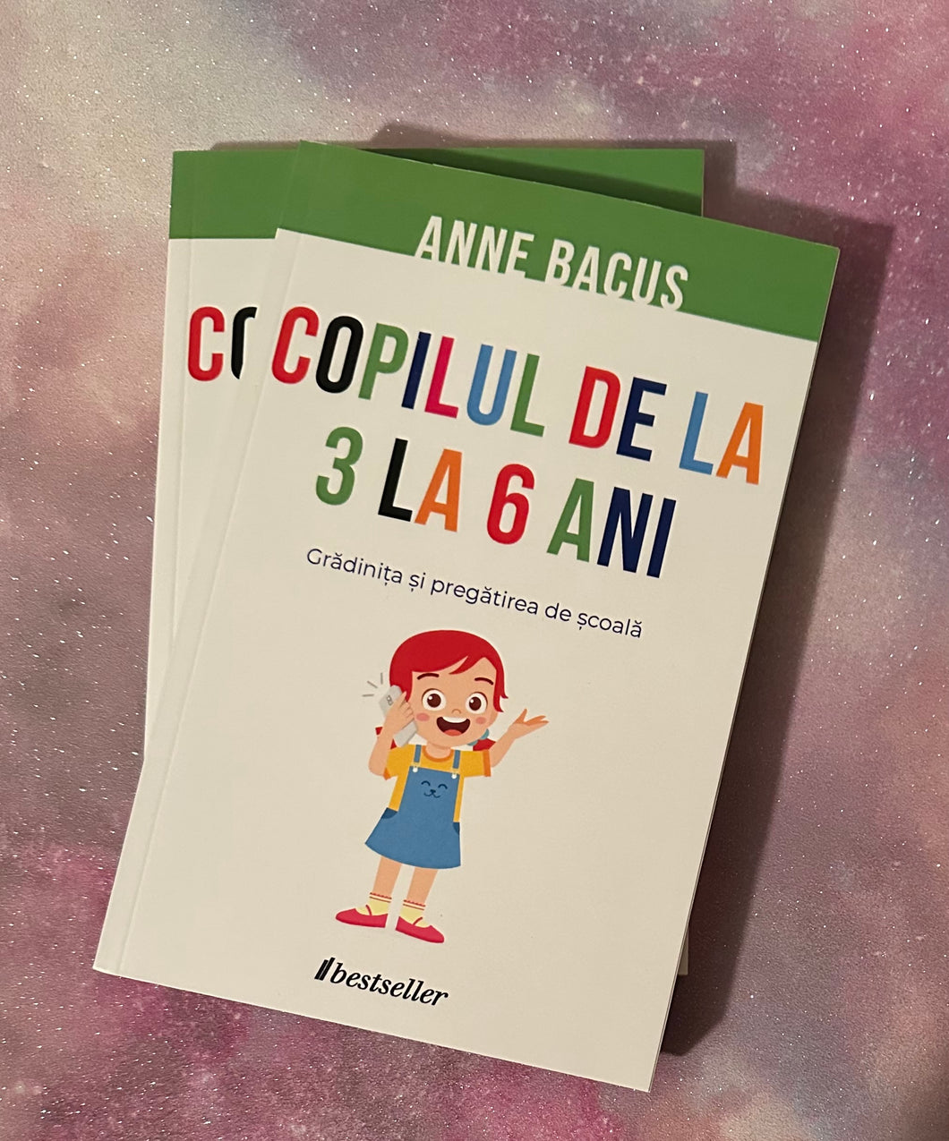 COPILUL DE LA 3 LA 6 ANI ANNE BACUS BEST SELLER