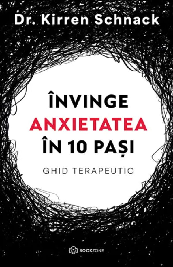 INVINGE ANXIETATEA IN 10 PASI GHID TERAPEUTIC