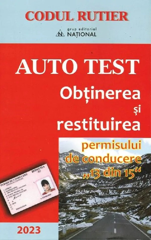 AUTO TEST OBTINEREA SI RESTITUIREA PERMISULUI DE CONDUCERE 13 DIN 15