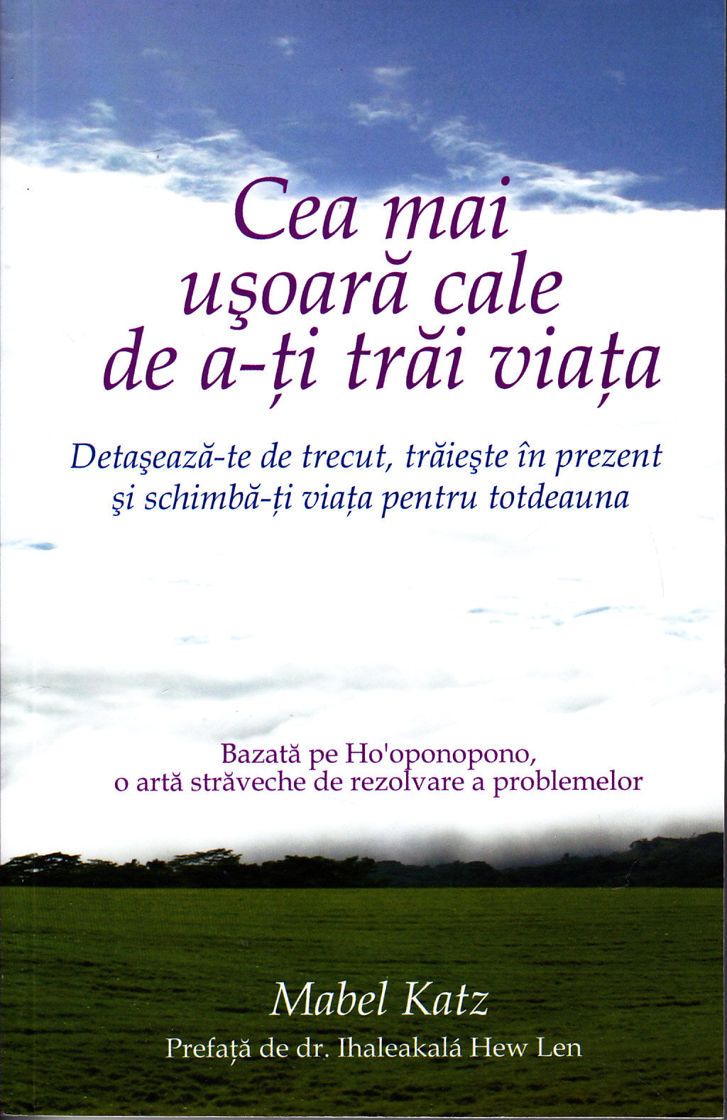 CEA MAI USOARA CALE DE A-TI TRAI VIATA