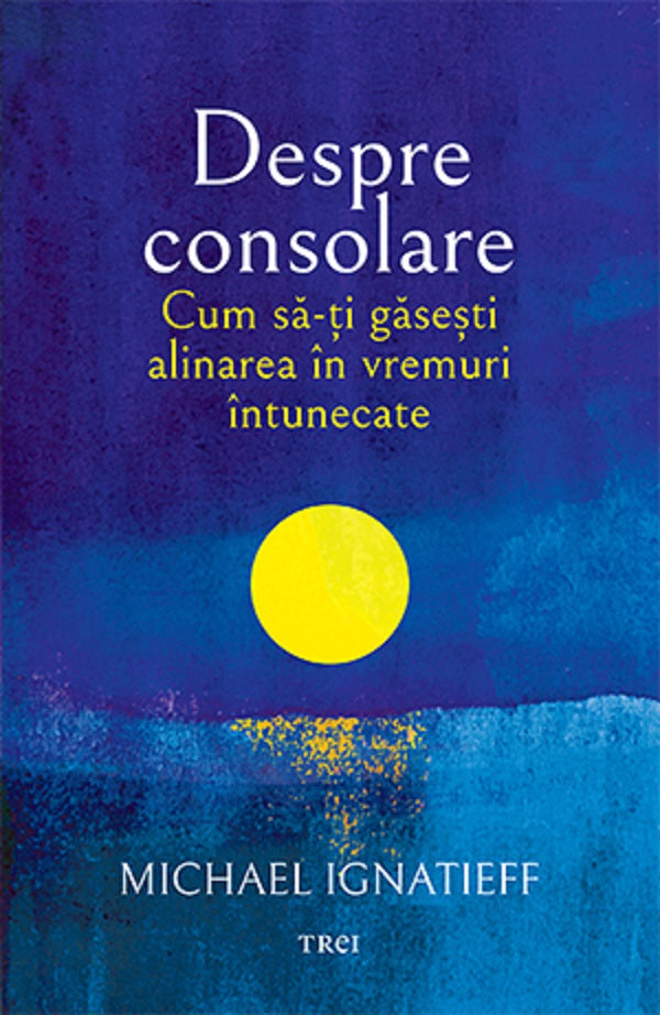 DESPRE CONSOLARE CM SA-TI GASESTI ALINAREA IN VREMURI INTUNCATE
