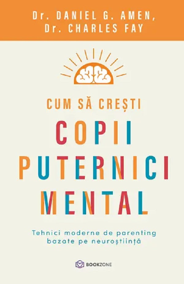 CUM SA CRESTI COPII PUTERNICI MENTAL