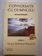 Încărcați imaginea în vizualizatorul Galerie, CONVERSATII CU DUMNEZEU UN DIALOG NEOBISNUIT VOLUMUL III
