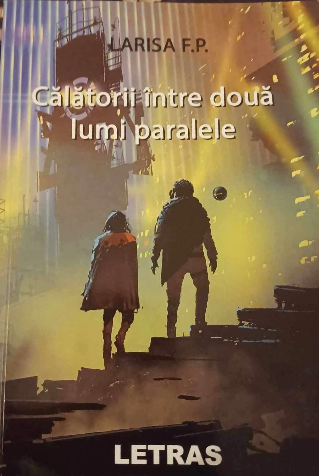 Calatorii intre doua lumi paralele Larisa F P