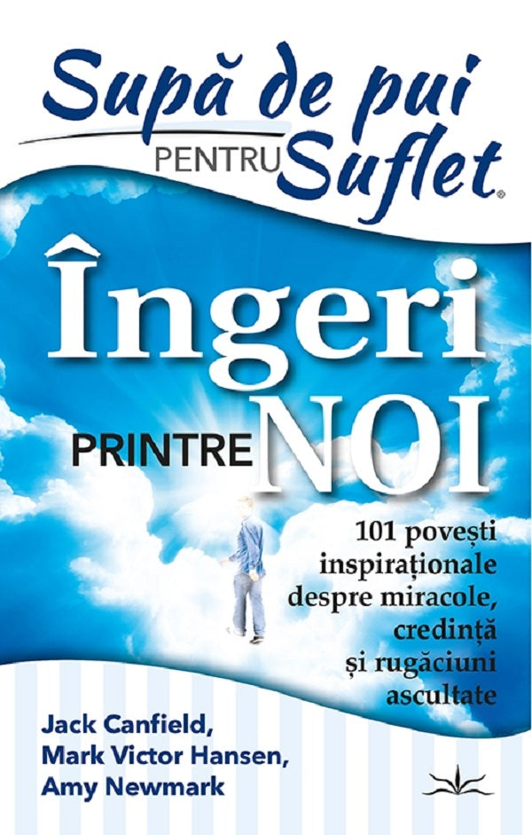 SUPA DE PUI PENTRU SUFLET INGERI PRINTRE NOI
