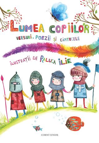 LUMEA COPIILOR VERSURI POEZII SI CANTECELE