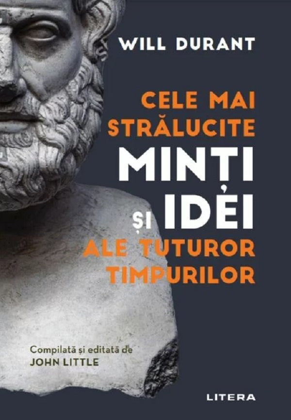 CELE MAI STRALUCITE MINTI SI IDEI ALE TUTUROR TIMPURILOR
