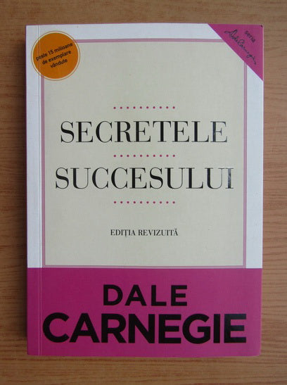 SECRETELE SUCCESULUI DALE CARNEGIE