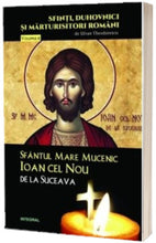 Load image into Gallery viewer, SFANTUL MARE MUCENIC IOAN CEL NOU DE LA SUCEAVA 113
