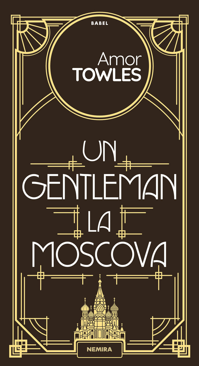 UN GENTLEMAN LA MOSCOVA AMOR TOWLES