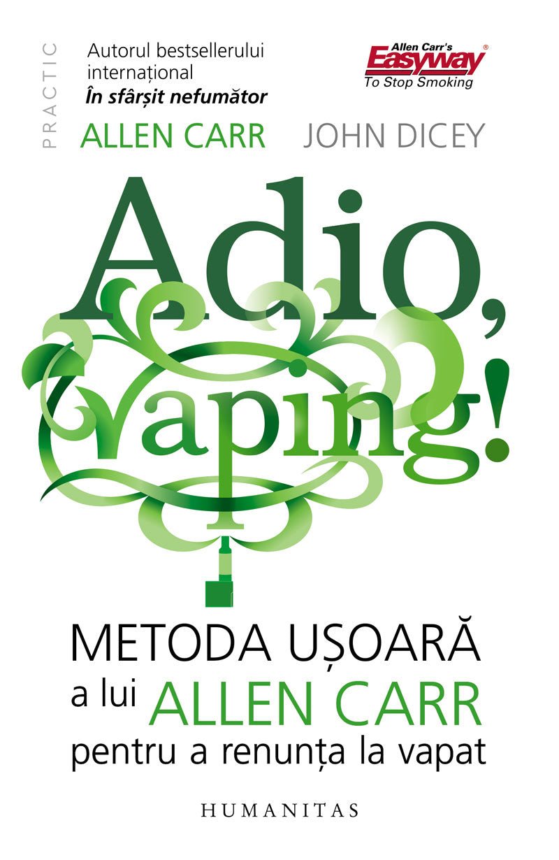 ADIO VAPING METODA USOARA A LUI ALLEN CARR PENTRU A RENUNTA LA VAPAT