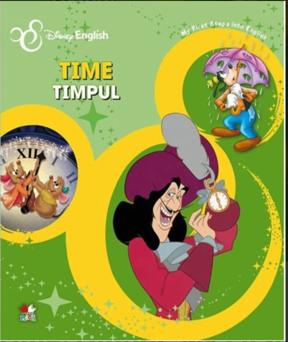 Disney English. Time Timpul. My First Steps into English