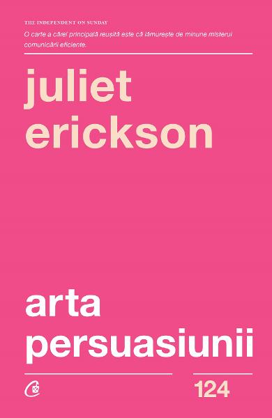 ARTA PERSUASIUNII JULIET ERICKSON