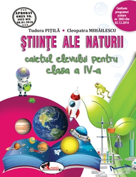 STINTE ALE NATURII caietul elevului pentru clasa a IV a